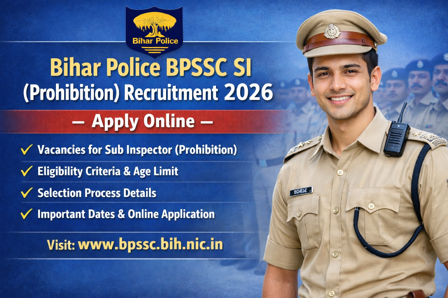 Bihar Police BPSSC SI (Prohibition) Recruitment 2026 – Apply Online, Sub-Inspector Vacancy, Eligibility, Selection Process and Important Dates